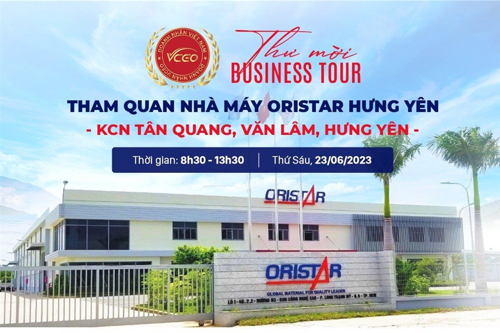 VCEO tổ chức chương trình: Kết nối giao thương kết hợp thăm quan nhà máy Oristar Hưng Yên