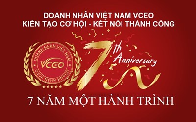 VCEO – Hành trình 7 Năm kiên trì kiến tạo Cộng Đồng Doanh Nhân Việt Nam