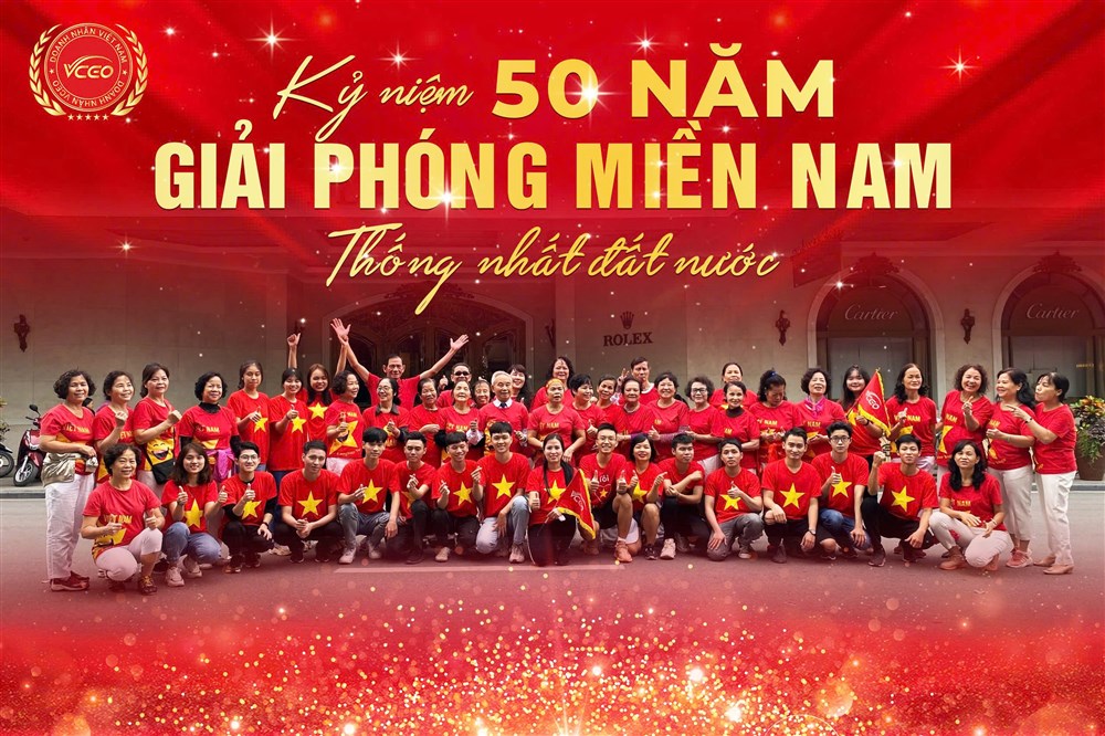 Doanh nhân VCEO hướng về đại lễ 50 năm giải phóng miền Nam