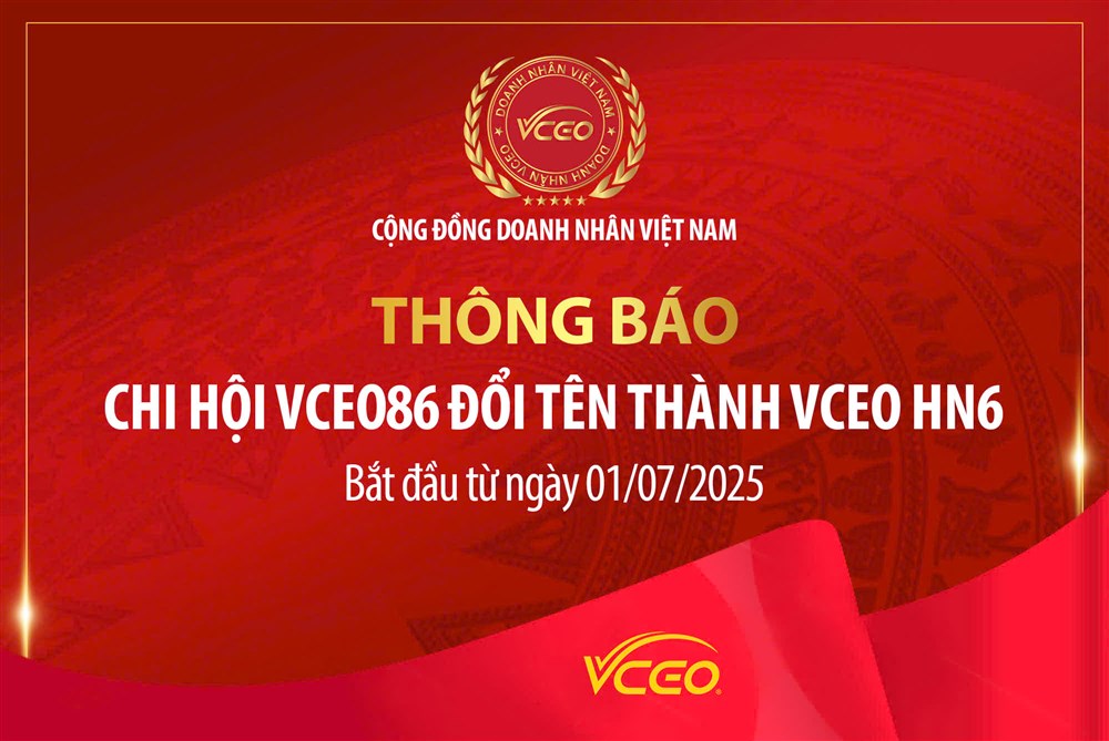 Thông báo về việc thay đổi tên gọi chi hội VCEO86 thành chi hội VCEO HN6