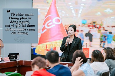 Tổ chức mạnh không phải vì đông người, mà vì giữ lại được những người cùng chí hướng