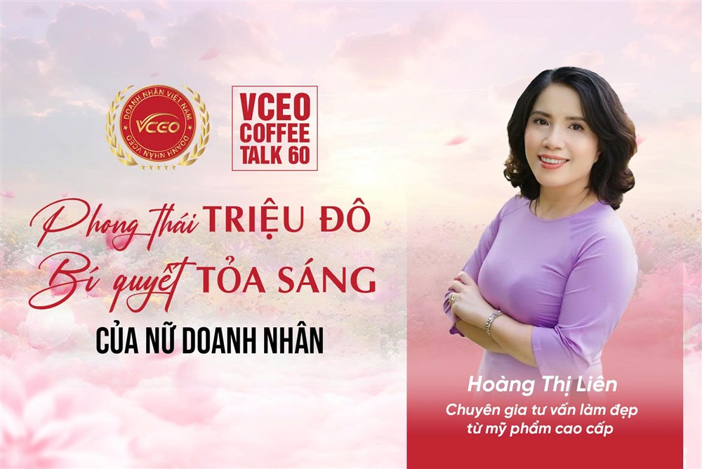 VCEO Coffee talk 60: Phong thái triệu đô, bí quyết tỏa sáng của nữ doanh nhân