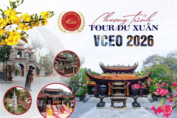 VCEO Thông báo Chương trình Du xuân 2026: Hành trình tâm linh và Kết nối doanh nhân đầu xuân