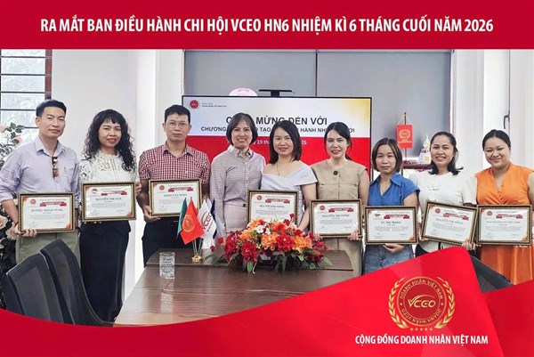 VCEO: Đào tạo Ban điều hành chi hội VCEO HN6 nhiệm kì 4.0, xác lập mục tiêu bứt phá 6 tháng cuối năm 2026