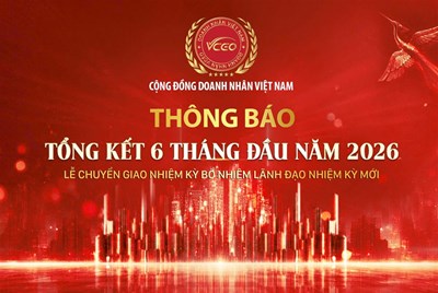 VCEO thông báo sự kiện tổng kết 6 tháng đầu năm 2026 và lễ chuyển giao nhiệm kỳ Ban Điều hành