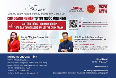 VCEO Coffee Talk 77: Chủ doanh nghiệp tự tin trước ống kính & Bảo vệ an toàn thông tin thời kỳ bùng nổ công nghệ