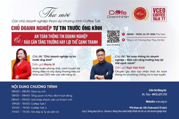 VCEO Coffee Talk 77: Chủ doanh nghiệp tự tin trước ống kính & Bảo vệ an toàn thông tin thời kỳ bùng nổ công nghệ