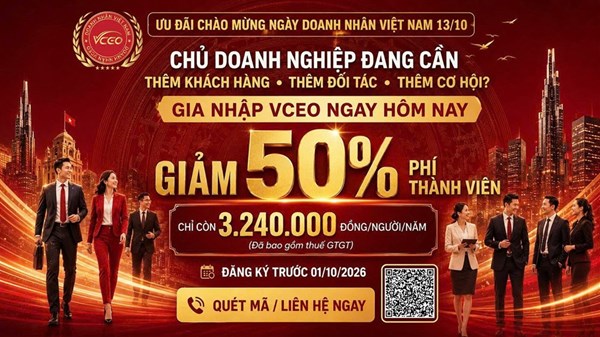 VCEO ưu đãi 50% phí thành viên: Cơ hội gia nhập mạng lưới doanh nhân uy tín và hiệu quả