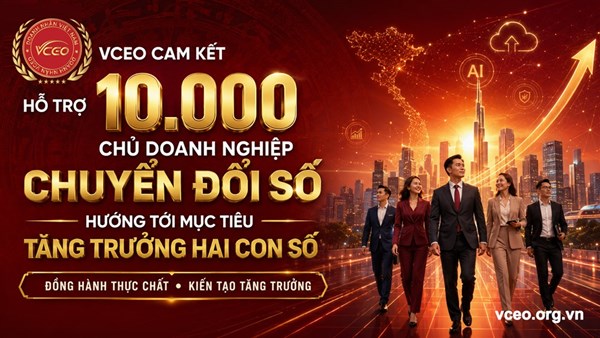 VCEO cam kết hỗ trợ 10.000 chủ doanh nghiệp chuyển đổi số, hướng tới mục tiêu tăng trưởng hai con số