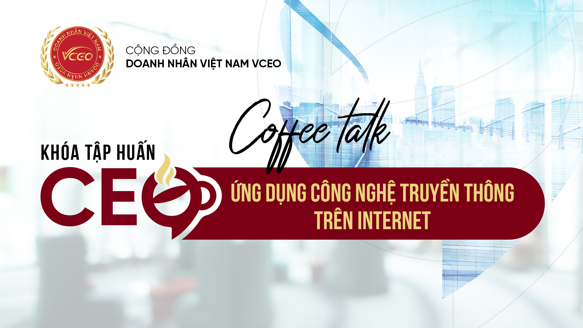 Khóa tập huấn CEO ứng dụng công nghệ truyền thông trên internet 