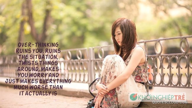 Đừng nghĩ quá nhiều